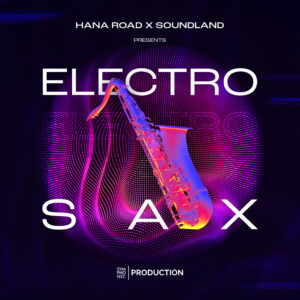 SP-HanaRoad&SoundLand- Electro-Sax